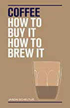 Book: Coffee: How to buy it, how to brew it
